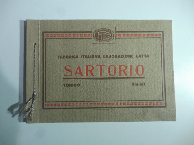 Fabbrica italiana lavorazione latta Sartorio, Torino. Catalogo